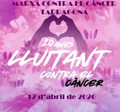 10ª Marcha Contra o Cancro de Tarragona